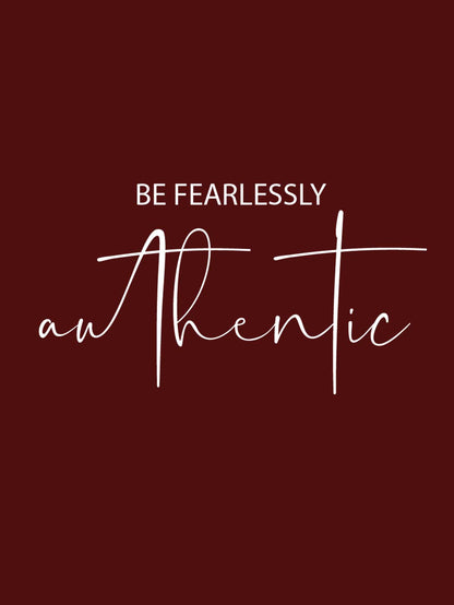 Be Fearlessly Authentic Classic Hoodie